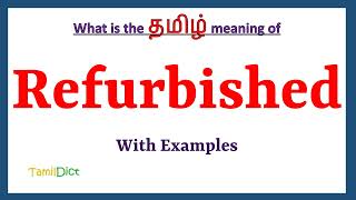 Refurbished Meaning in Tamil  Refurbished in Tamil  Refurbished in Tamil Dictionary [upl. by Reyotal]