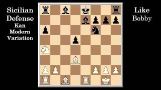 Like Bobby Modern Sicilian Defense Kan Variation [upl. by Marston540]