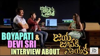 Boyapati Srinu amp Devi Sri Prasad interview about Jaya Janaki Nayaka  idlebraincom [upl. by Sperling]