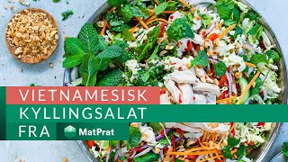 Vietnamesisk kyllingsalat  enkelt og greit  MatPrat [upl. by Deelaw]