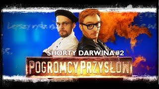 quotPogromcy Przysłówquot Shorty Darwina 2 [upl. by Yerkovich]