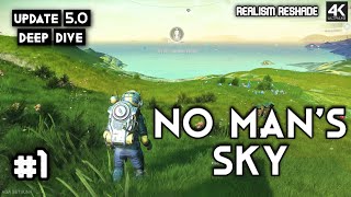 No Mans Sky 1 From Zero  New Update 50 Deep Dive Custom 4K Realism Reshade Gameplay [upl. by Kania]