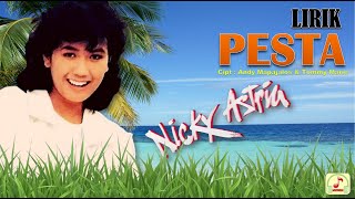 NICKY ASTRIA  PESTA  VIDEO LIRIK [upl. by Llemej]