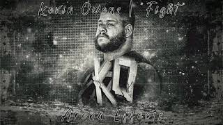 WWE Kevin Owens Theme Arena Effect  quotFightquot [upl. by Tubb]