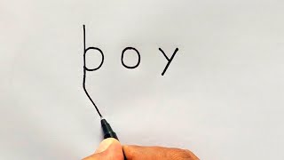 How to draw boy turn word into boy  Easy Boy drawing step by step [upl. by Eerbua]