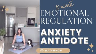 10 MINUTE Anxiety antidote emotional regulation exercise to calm down and focus [upl. by Ahseiyk]