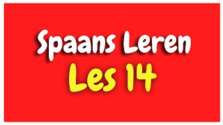 Spaans Leren lección 14 voor beginners HD [upl. by Enawd]