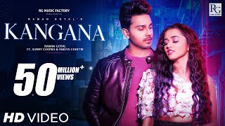 Kangana Official Video  Raman Goyal Ft Sunny Chopra amp Ankita Chhetri  New Punjabi Song 2021 [upl. by Adnaw790]