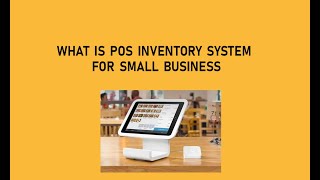 What is pos inventory system for small business  Inventory System for Small Business Explanatory [upl. by Zetneuq61]