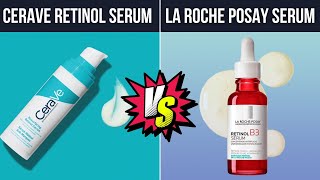 ceraVe Resurfacing vs La Roche Posay Retinol B3 Serum Who is The Winner [upl. by Sirron]