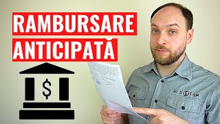 Inainte sa faci o rambursare anticipata FA ASTA [upl. by Annoiek]