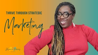 Thrive Through Strategic Marketing [upl. by Lednahs]