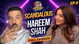 Excuse Me with Ahmad Ali Butt  Ft Hareem Shah  Full Episode 9  Exclusive Podcast [upl. by Newby]