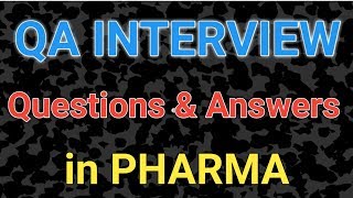 Quality Assurance Interview Questions and Answers  PHARMA INTERVIEW TIPS [upl. by Yesnyl]