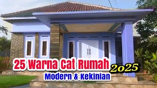 25 Warna Cat Rumah Modern dan Kekinian Trend 2025 [upl. by Eiuqcaj27]