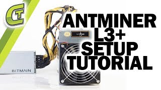 Antminer L3 Setup Tutorial [upl. by Malan]