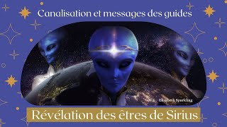 37 Canalisation et messages des guides  Révélation des êtres de la planète Sirius [upl. by Airegin]