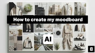 How to Create your Moodboard with AI  Moodboard Generator [upl. by Able80]