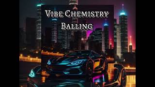 Vibe Chemistry Balling Läuff REMIX mix music remix [upl. by Ahsenrac]