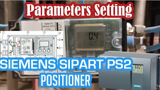 Parameters Setting  Siemens SIPART PS2 Positioner Digital PositionerUrdu Hindi InstrumentAcademy [upl. by Alakam]