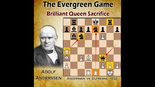 The Evergreen Game  Brilliant Queen Sacrifice  Anderssen vs Dufresne 1852 [upl. by Mintz]