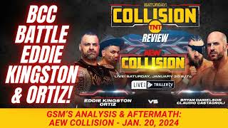 BCC Battle Kingston and Ortiz Power Rankings Returning AEW Collision Review  January 20 2024 [upl. by Lavoie194]