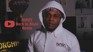 Roney  Back In Blood Remix Official Video [upl. by Elocan]