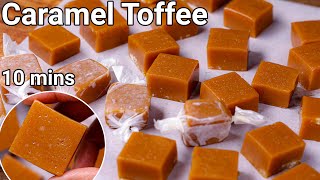 Homemade Soft amp Chewy Caramel Toffee Recipe  Just 3 Ingredients  Kids Fav Caramel Candy Toffee [upl. by Meter]