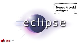 Eclipse  Neues Projekt anlegen [upl. by Stevenson310]