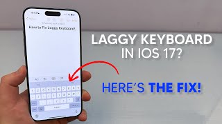 How To Fix All iPhone KEYBOARD ISSUES in iOS 17 [upl. by Trembly]