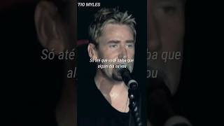 Nickelback  Someday  Legendado para status [upl. by Bilski205]