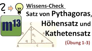 Satz des Pythagoras Höhensatz Kathetensatz Übung 13  WissensCheck [upl. by Verina638]