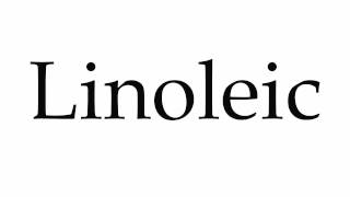 How to Pronounce Linoleic [upl. by Mosa]