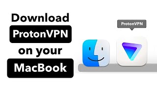 Download ProtonVPN on MacBook [upl. by Eugenia]