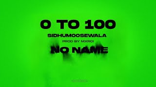 0 TO 100  Sidhu Moose Wala  Official Visual Video  Mxrci  New Song 2022 [upl. by Anomer880]