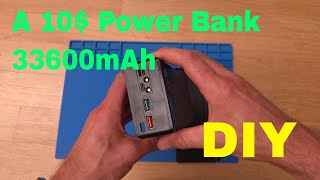 A 10 power bank 33600mAh  DIY [upl. by Luz]