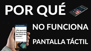 ¿Por qué sólo Funciona la Mitad del Táctil del Celular [upl. by Atronna]