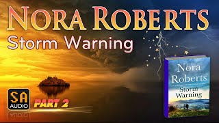 Storm Warning By Nora Roberts PART 2  Audiobook Mystery Thriller amp SuspenseRomance [upl. by Axela]