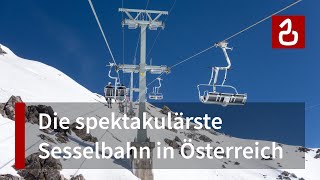 Schindlergrat  Die spektakulärste Sesselbahn Österreichs St Anton am Arlberg [upl. by Barncard]