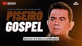 Chagas Sobrinho  Piseiro Gospel • Na alegria ou na dor Na pegada do MS 💥 [upl. by Crandale]