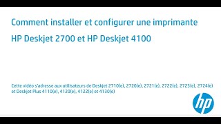 Comment installer et configurer une imprimante HP Deskjet 2700 et HP Deskjet 4100 [upl. by Artemla]