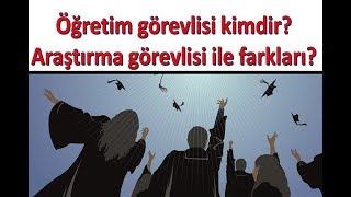 Öğretim Görevlisi  Üyesi  Yardımcısı Kimlerdir Farkları Nelerdir akademisyen [upl. by Prevot53]