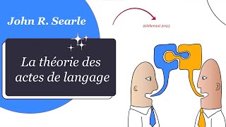 La théorie des actes de langage 2  John Searle [upl. by Rimma279]