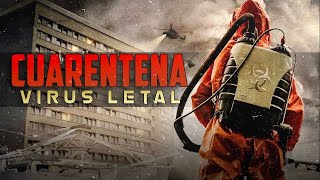 CUARENTENA VIRUS LETAL  PELICULA DE ACCION COMPLETA EN ESPANOL [upl. by Loren]