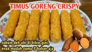 TIMUS GORENG CRISPY  UBI JALAR DI BIKIN GINI ENAK BANGET  OLAHAN UBI JALAR [upl. by Uel]