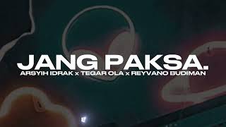 Arsyih Idrak x Tegar Ola x Reyvano Budiman  JANG PAKSA BAPOMED STAIL [upl. by Ttegdirb]