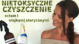 TANIE i NATURALNE CZYSZCZENIE octem i olejkami eterycznymi drewna szkła kuchni i podłóg [upl. by Laynad114]