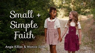 SMALL amp SIMPLE FAITH  A New Christian Childrens Song  2023 OfficialMusicVideo [upl. by Doner319]