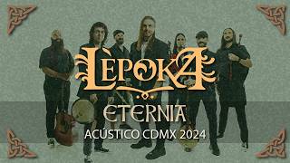 Eternia Acústico  Lèpoka  CDMX 2024 lepoka envivo concierto acustico folkmetal [upl. by Nosyk923]