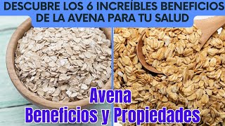 Avena Beneficios y Propiedades  Descubre los 6 Increíbles Beneficios de la Avena para Tu Salud [upl. by Eyanaj]